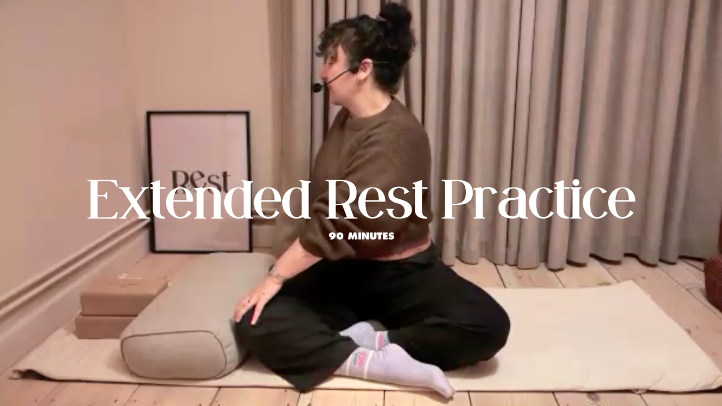 Extended Rest Practice | 90 minutes